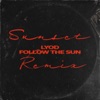 Follow the Sun (Sunset Remix) - Single