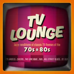 TV Lounge: Jazzy Renditions Of Classic TV Themes Of The 70s & 80s by The Jeff Steinberg Jazz Ensemble album reviews, ratings, credits