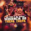 Stream & download Sequencia do Trepa Trepa - Single