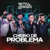 Cheiro De Problema - Ao Vivo by Netto & Henrique, Diego & Victor Hugo iTunes Track 1