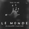 Le Monde (From Talk to Me) - Single