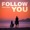 Mikey Mayz - Follow You