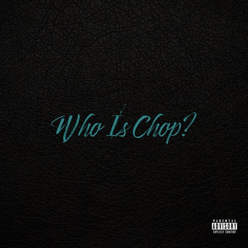 FNF Chop - Who Is Chop? [iTunes Plus AAC M4A] - Plus Premieres