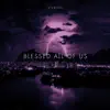 Blessed All of Us - EP album lyrics, reviews, download