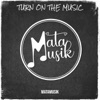 Turn on the Music - Single