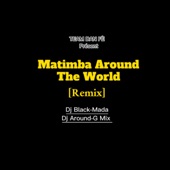 Matimba Around The World (feat. Dj Around-G Mix Dan Fè & Dj Black-Mada Dan Fè) artwork