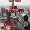 The Takeover (feat. Ren Thomas, Yukmouth, Spice 1 & Skrilla Skratch) - Single album lyrics, reviews, download
