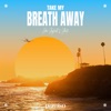 Take My Breath Away - Single