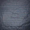 Today / Tomorrow (Remastered) - Single album lyrics, reviews, download