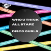 Who U Think / All Starz - Single