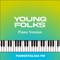 Young Folks - Pianostalgia FM lyrics