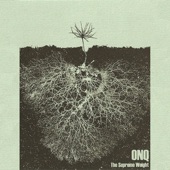 ONQ - Here Come the Nostrils
