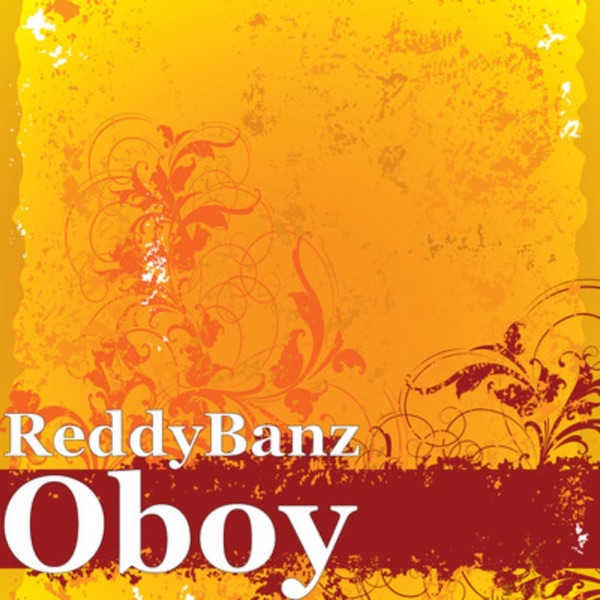 Oboy - Single - ReddyBanz