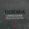 Timoria Generation Anni '90 Udiscover album lyrics, reviews, download