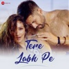 Tere Labh Pe - Single