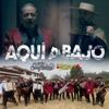 Aquí Abajo - Single