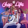 Chop Life - Single