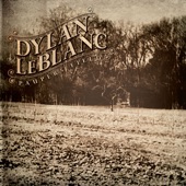 Dylan LeBlanc - If The Creek Don’t Rise