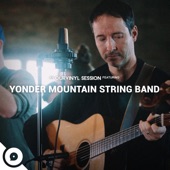 Yonder Mountain String Band - Nowhere Next (OurVinyl Sessions)