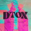DTOX album lyrics, reviews, download