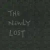 The Newly Lost (feat. PenSoul, XIA, 許時 & 湯捷) song lyrics