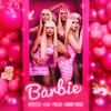 Barbie (feat. Danny Bond) - Single