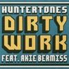 Dirty Work (feat. Akie Bermiss) - Single