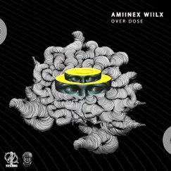 Over Dose - Single by Amiinex & wiilx album reviews, ratings, credits