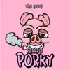 Stream & download Perreo Porky - Single