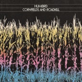 Humbird - Cornfields and Roadkill