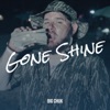 Gone Shine - Single