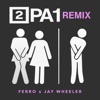 2 Pa 1 (Remix) - Single