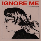 Ignore Me by Mothé