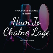 Hum Jo Chalne Lage Ukele Female (feat. Preksha Kochar) artwork