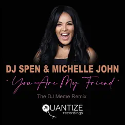 You Are My Friend (DJ Meme Extended Vocal Remix) Song Lyrics