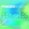 Macaco Sessions: Péricles (Ao Vivo)