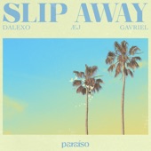 Slip Away (feat. Gavriel) artwork
