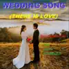 Wedding Song (There Is Love) - Single album lyrics, reviews, download