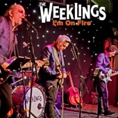 The Weeklings - I'm On Fire
