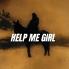 Help Me Girl