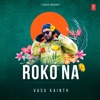 Roko Na - Single