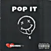 Pop it (feat. Yung Sinn & 99 Chucky) - Single album lyrics, reviews, download