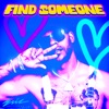 Find Someone - Single