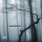 Trentemøller - The Very Last Resort