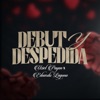 Debut Y Despedida - Single