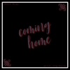 Coming Home - Single