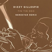 Dizzy Gillespie - Tin Tin Deo (Nerdstar Remix)