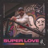 Super Love - Single