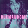 Quemándome - Single