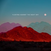 Los Days - Floating Against the Night Sky feat. Tommy Guerrero,Josh Lippi